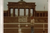 I'm in front of the Brandenburg Gate on W Berlin side. Notice says "Attention, you are now leaving West Berlin".